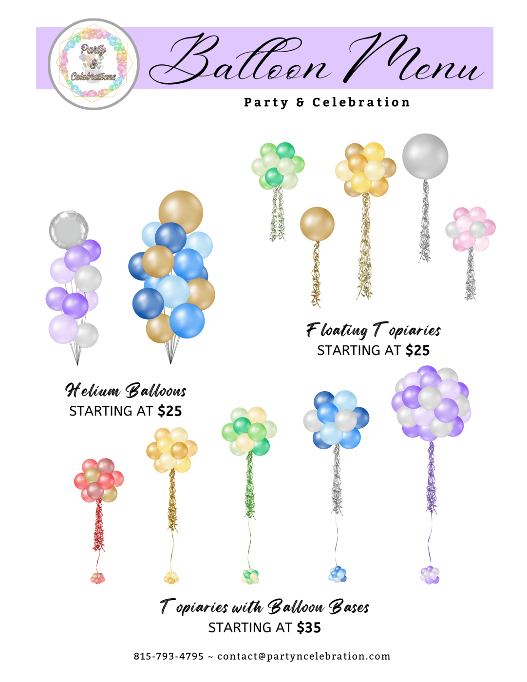 Balloon Menu Party and Celebration. Helium Balloons starting at $25; Floating Topiaries starting at $25; Topiaries with Balloon Bases starting at $35.