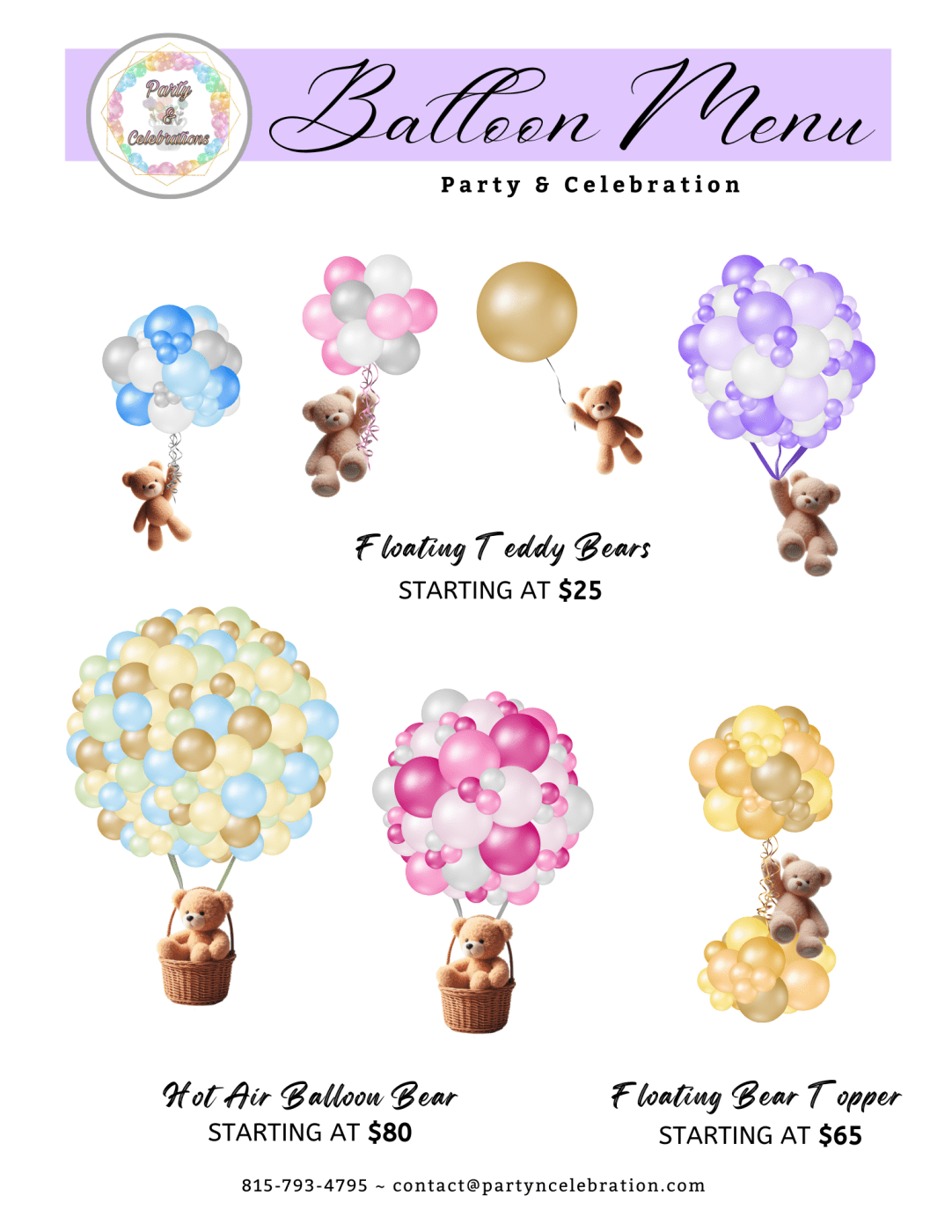 Balloon Menu PArty and Celebration. Floating Teddy Bears starting at $25; Hot Air Balloon Bear starting at $80; Floating Bear Topper startung at $65.